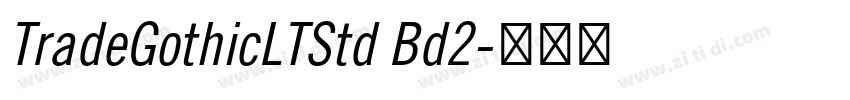 TradeGothicLTStd Bd2字体转换